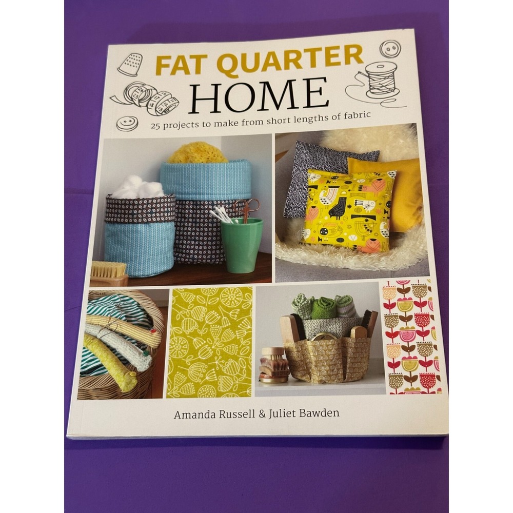 FAT QUARTER ~ HOME by Juliet Bawden and Amanda Russell ~ Spring 2017